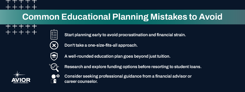 Key takeaways:

Start planning early to avoid procrastination and financial strain.
Don't take a one-size-fits-all approach.
A well-rounded education plan goes beyond just tuition.
Research and explore funding options before resorting to student loans.
Consider seeking professional guidance from a financial advisor or career counselor.
